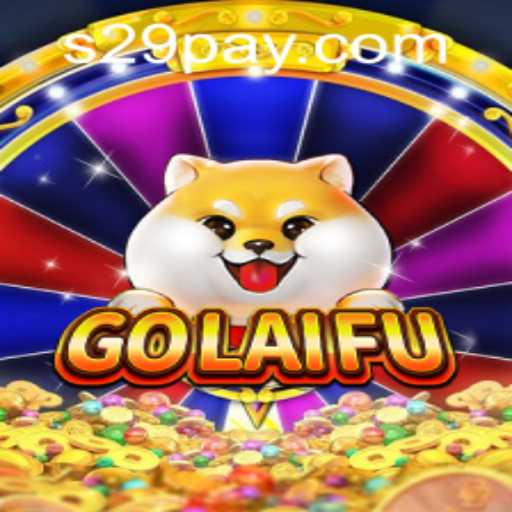 Explore GoLaiFu: The Ultimate Gaming Experience with S29 PH Login