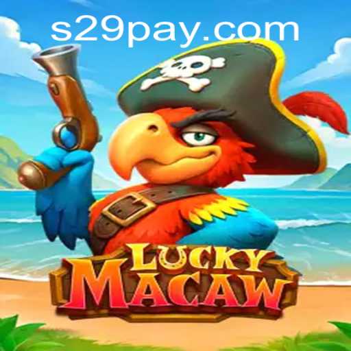 LuckyMacaw: A Thrilling Gaming Experience with Easy s29 PH Login