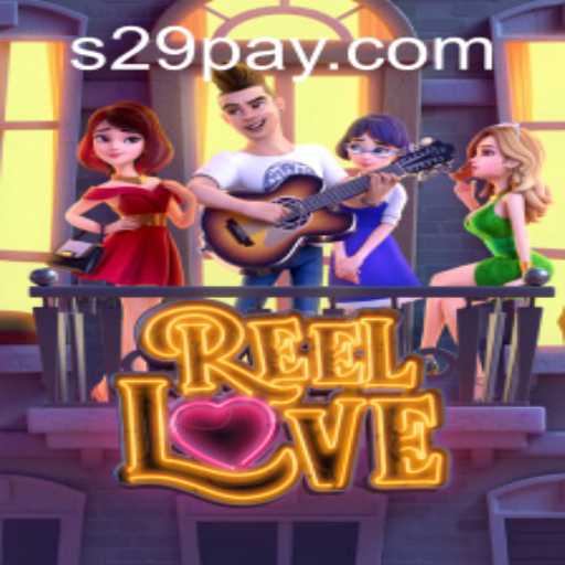Exploring the Enchanting World of ReelLove: A Comprehensive Guide for S29 PH Login